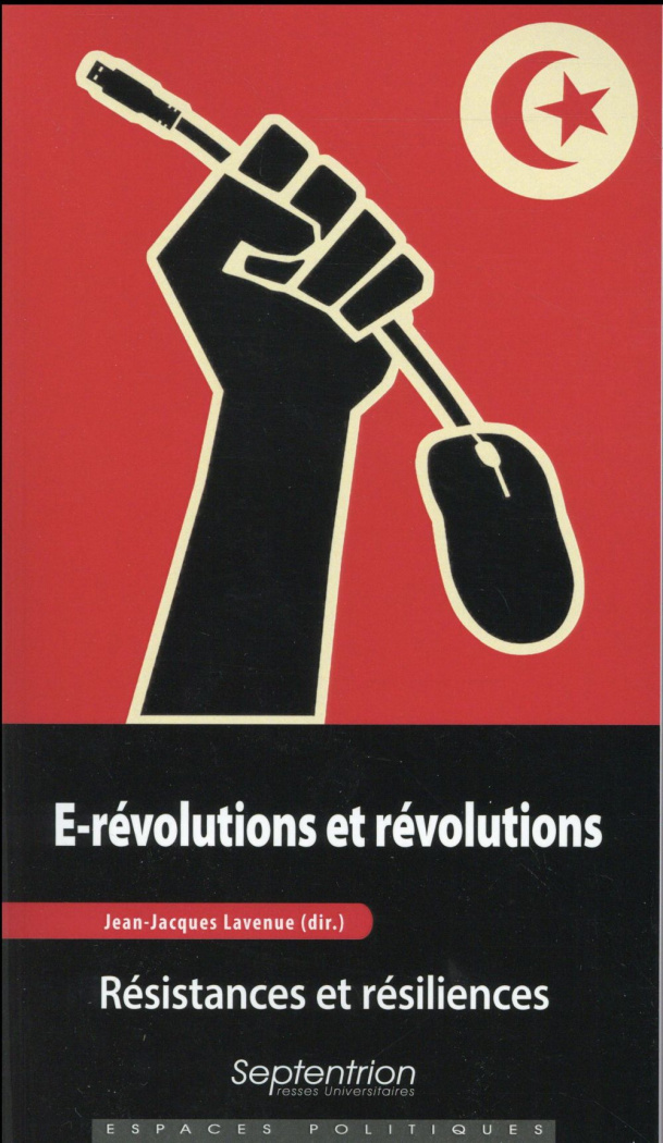E-révolutions et révolutions. Résistances et résiliences