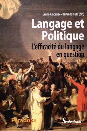 Langage et politique. L'efficacité du langage en question
