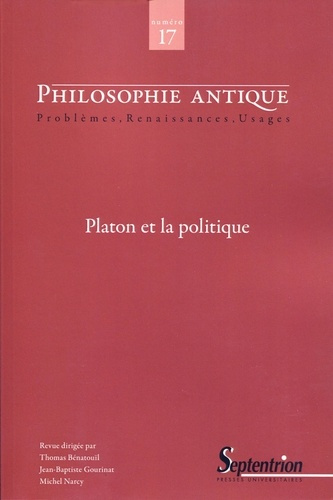 Philosophie antique N° 17, 2017 : Platon et la politique