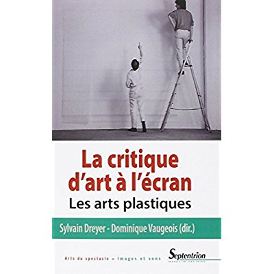 La critique d'art à l'écran. Les arts plastiques