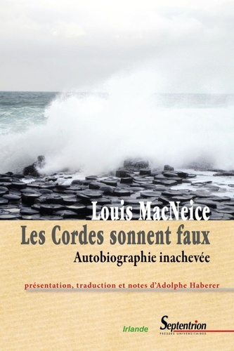 Les cordes sonnent faux. Autobiographie inachevée