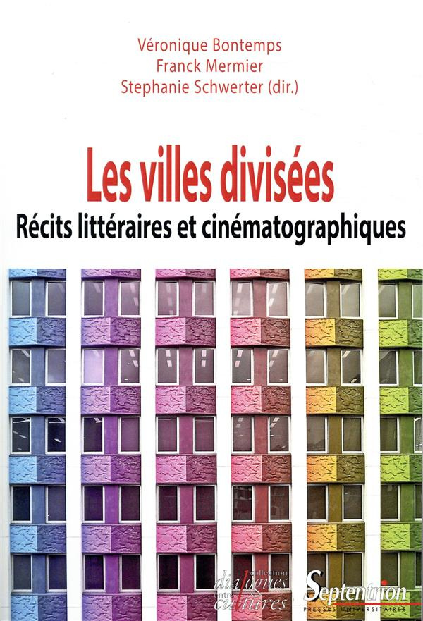 Les villes divisées. Récits littéraires et cinématographiques