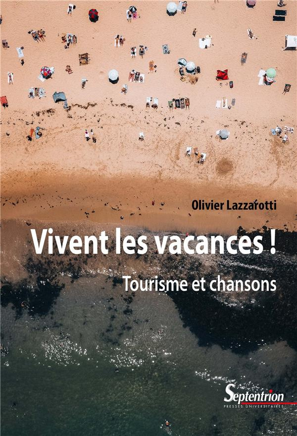 Vivent les vacances !. Tourisme et chansons