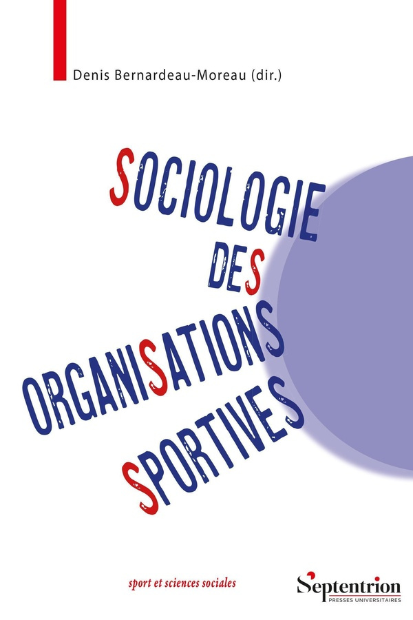 Sociologie des organisations sportives. Une approche pluridimensionnelle