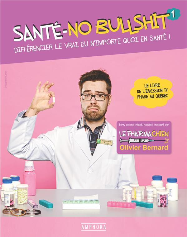Santé-no bullshit. Différencier le vrai du n'importe quoi en santé !
