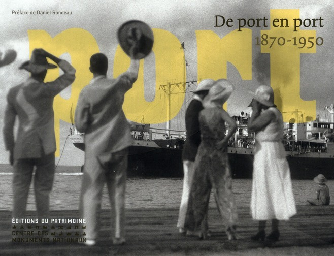 De port en port. 1870-1950