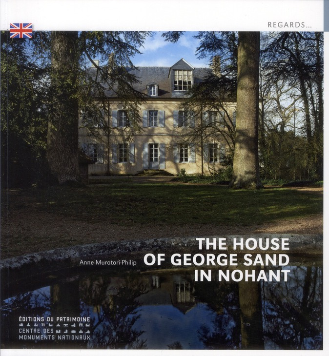 LA MAISON DE GEORGE SAND A NOHANT (ANGLAIS)
