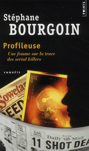 Profileuse. Une femme sur la trace des serial killers
