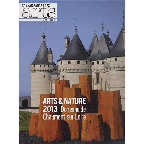 ART ET NATURE CHAUMONT SUR LOIRE 2013