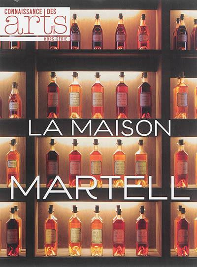 Connaissance des Arts Hors Série N° 663 : La maison Martell