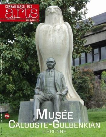 Connaissance des Arts Hors-série N° 720 : Musée Calouste Gulbenkian