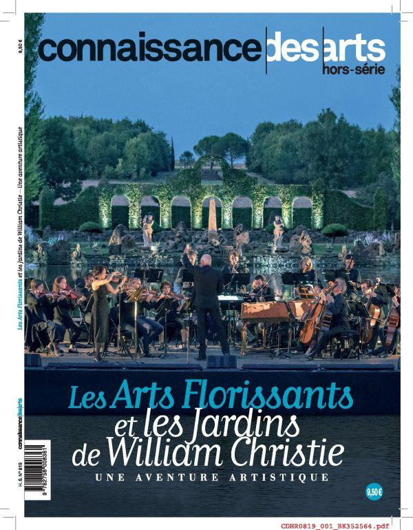 Connaissance des Arts Hors-série N° 819 : Les arts florissants et les jardins de William Christie. U