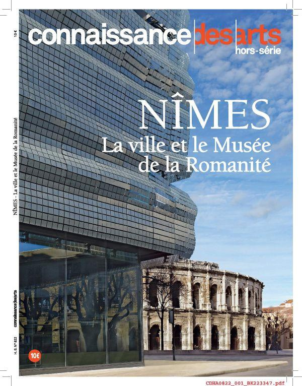 Connaissance des Arts Hors-série N° 822 : Nîmes. La ville et le musée de la Romanité