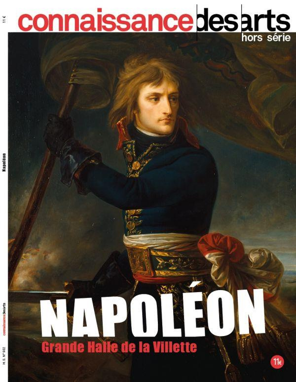 Connaissance des Arts Hors-série N° 932 : Napoléon. Grande Halle de La Villette
