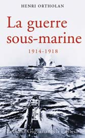 La guerre sous-marine 1914-1918