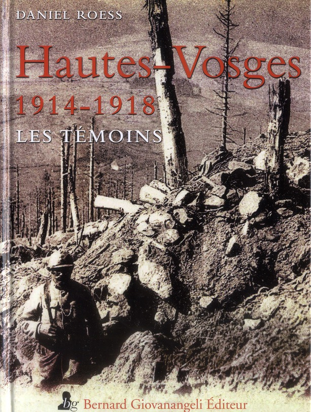 Hautes-Vosges 1914-1918 / Les témoins
