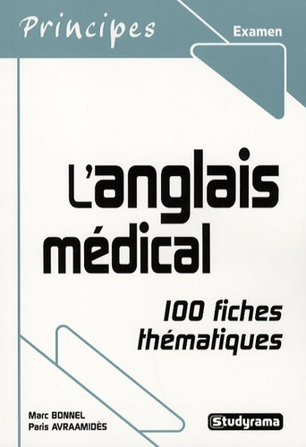 L'anglais médical. 100 Fiches thématiques