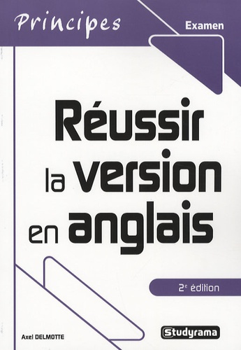 Réussir la version en anglais. 2e édition