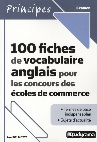 100 fiches de vocabulaire anglais pour les concours des écoles de commerce