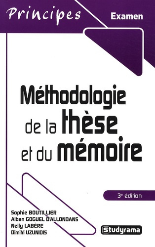 Méthodologie de la thèse et du mémoire. 3e édition