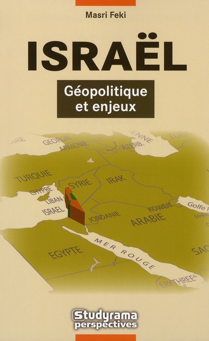 Israël, géopolitique et enjeux