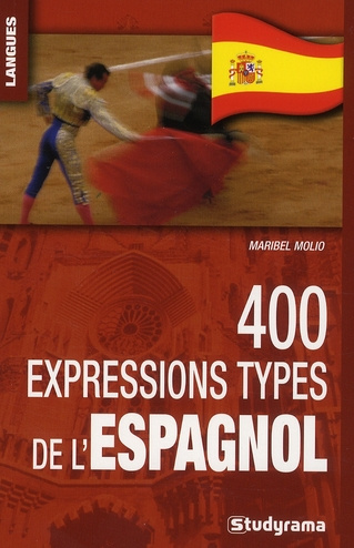 400 Expressions types de l'espagnol