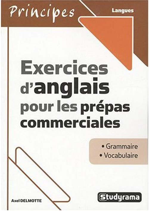 Exercices d'anglais pour les prépas commerciales