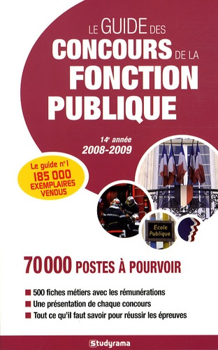 Le guide des concours de la fonction publique. Edition 2008-2009
