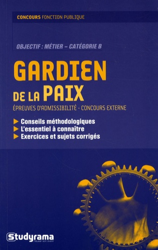 Gardien de la paix. Epreuves d'admissibilité - Concours externe
