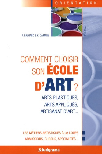 Comment choisir son école d'art ? 7e édition