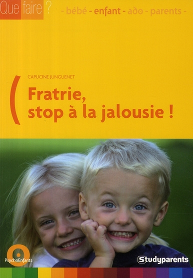 Fratrie, stop à la jalousie !
