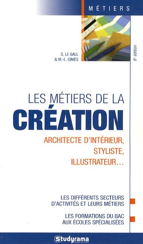 Les métiers de la création. 8e édition
