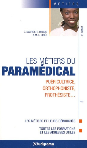 Les métiers du paramédical. 5e édition