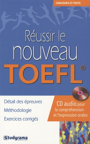 Réussir le nouveau TOEFL. Avec 1 CD audio