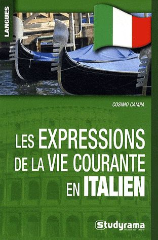 Les expressions de la vie courante en italien
