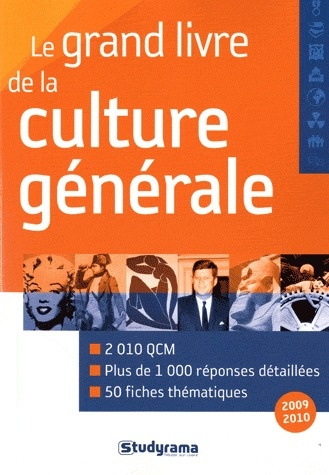 Le grand livre de la culture générale. Edition 2009-2010
