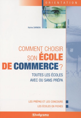 Comment choisir son école de commerce ? 10e édition