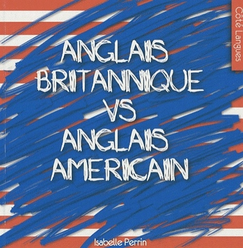 Anglais britannique vs anglais américain