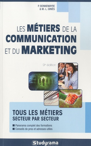 Les métiers de la communication et du marketing. 9e édition