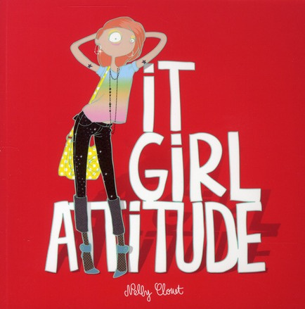 It girl attitude