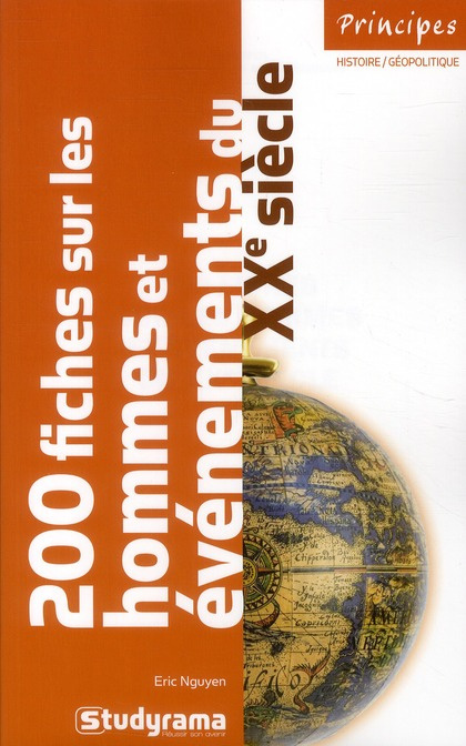 200 fiches sur les hommes et évènements du XXe siècle