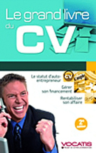 Le grand livre du CV. 2e édition