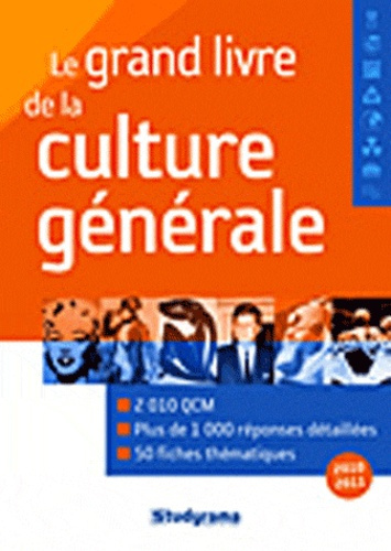 Le grand livre de la culture générale. Edition 2010-2011