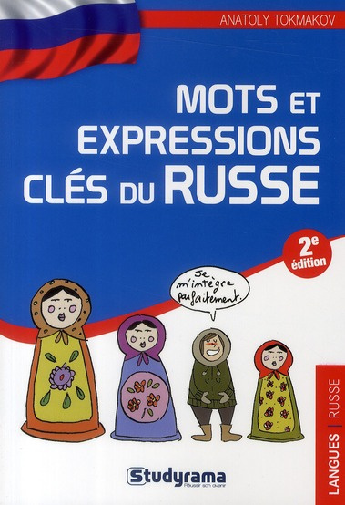 Mots et expressions clés du Russe. 2e édition