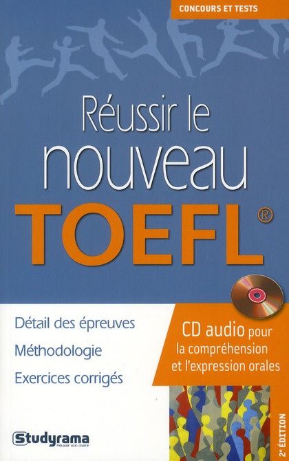 Réussir le nouveau TOEFL. 2e édition. Avec 1 CD audio
