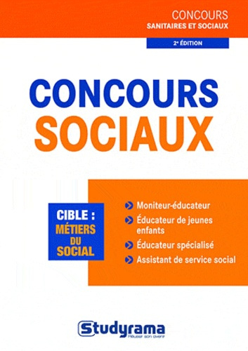 Concours sociaux. 2e édition revue et augmentée
