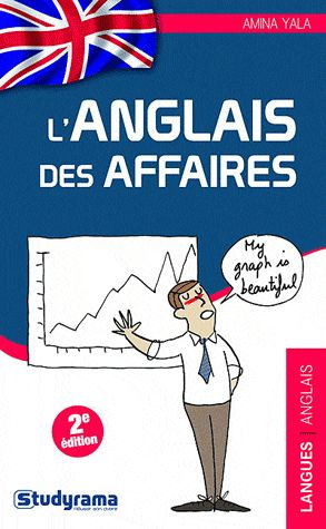 L'anglais des affaires . 2e édition