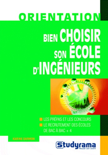 Bien choisir son école d'ingénieurs
