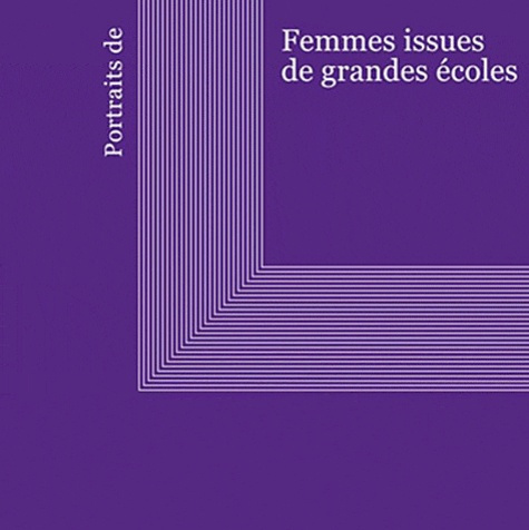 Portraits de femmes issues de grandes écoles