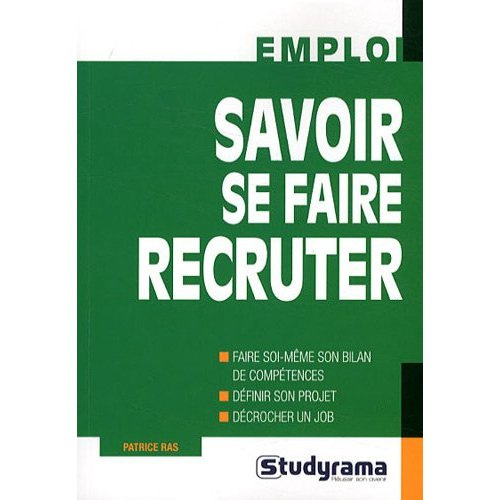 Savoir se faire recruter